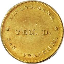 (1849) $10 Miners Bank Ten Dollar AU55 PCGS