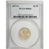 Image 3 : 1877-S $2 1/2 MS64 PCGS