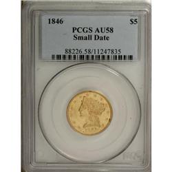 1846 $5 Small Date AU58 PCGS