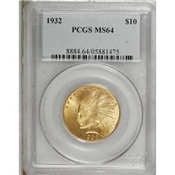 1932 $10 MS64 PCGS