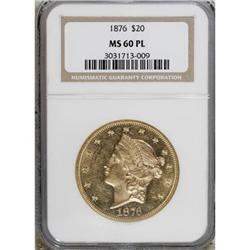 1876 $20 MS60 Prooflike NGC
