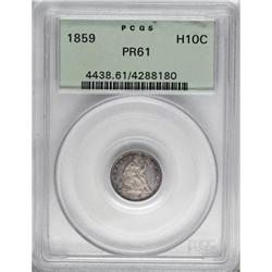1859 H10C PR61 PCGS