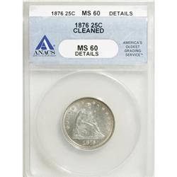 1876 25C MS60 ANACS