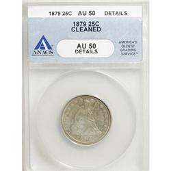 1879 25C AU50 ANACS