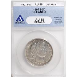 1907 50C AU58 ANACS