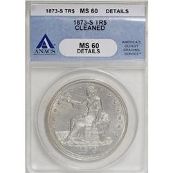 1873-S T$1 MS60 ANACS