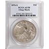 1876-S T$1 Chop Mark AU58 PCGS