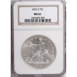 1876-S T$1 MS61 NGC