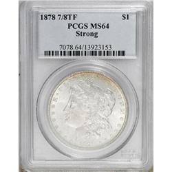 1878 7/8TF $1 Strong MS64 PCGS