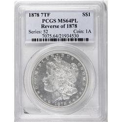 1878 7TF $1 Reverse of 1878 Prooflike MS64 PCGS