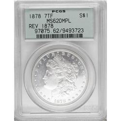 1878 7TF $1 Reverse of 1878 Deep Mirror Prooflike MS62