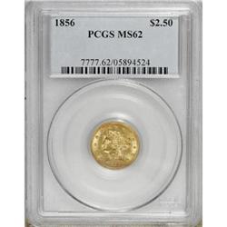 1856 $2 1/2 MS62 PCGS