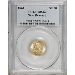 1861 $2 1/2 New Reverse, Type Two MS62 PCGS