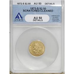 1872-S $2 1/2 AU50 ANACS