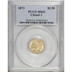 1873 $2 1/2 Closed 3 MS61 PCGS