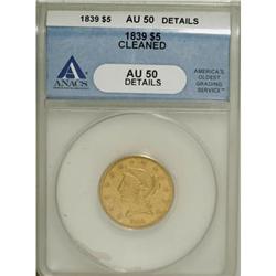 1839 $5 AU50 ANACS