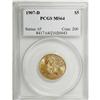 1907-D $5 MS64 PCGS