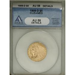 1909-D $5 AU58 ANACS