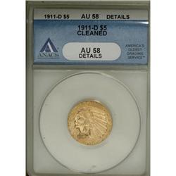 1911-D $5 AU58 ANACS