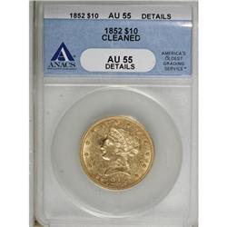 1852 $10 AU55 ANACS