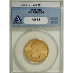1907 $10 No Periods AU58 ANACS