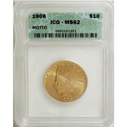 1908 $10 Motto MS62 ICG