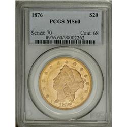 1876 $20 MS60 PCGS