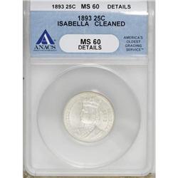 1893 25C Isabella Quarter MS60 ANACS