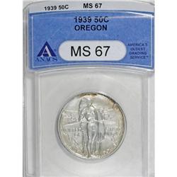 1939 50C Oregon MS67 ANACS