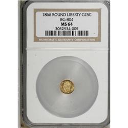 1866 25C Liberty Round 25 Cents, BG-804, R.4, MS64 NGC
