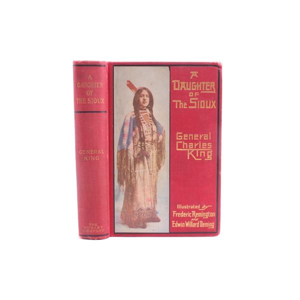 A Daughter of the Sioux by Gen. C King 1st Ed 1903
