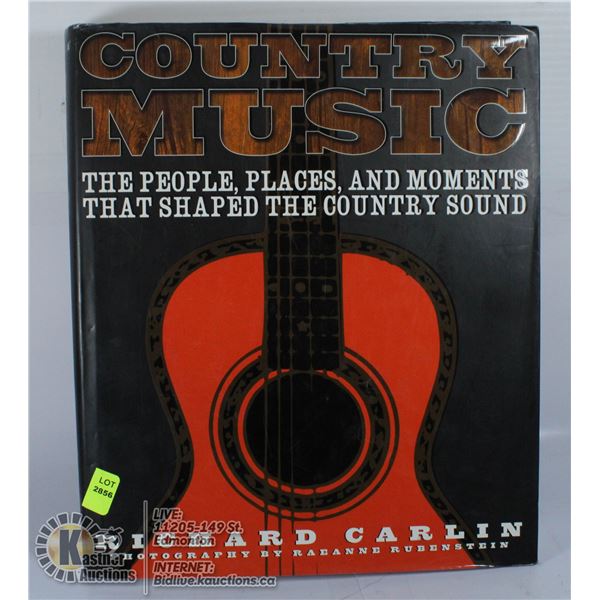 COUNTRY MUSIC HARDCOVER BOOK BY RICHARD CARLIN.