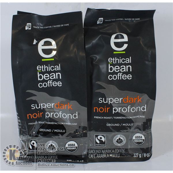 2 BAGS OF ETHICAL BEAN COFFEE SUPER DARK ORGANIC