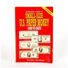 Image 1 : Standard Guide to Small-Size U.S. Paper Money Catalog Book