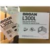 Image 2 : 3 BROAN L300L HIGH CAPACITY VENTILATORS