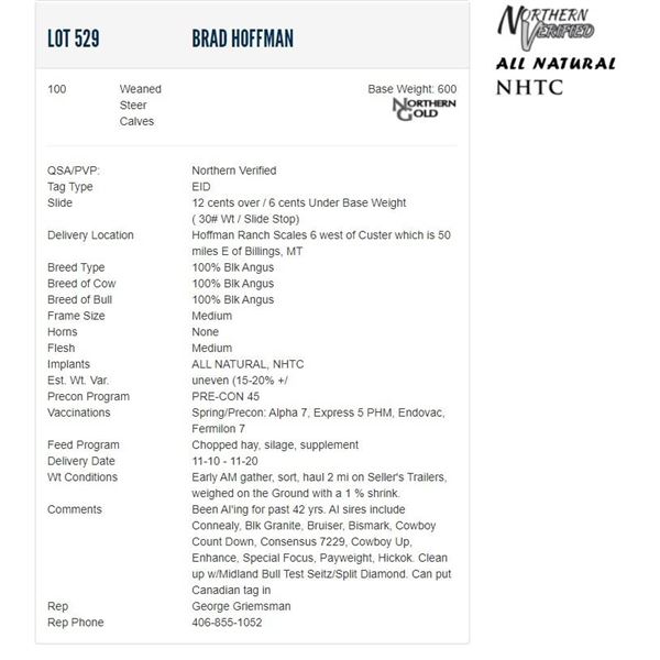 Brad Hoffman - 100 Weaned Steers; Base Weight: 600