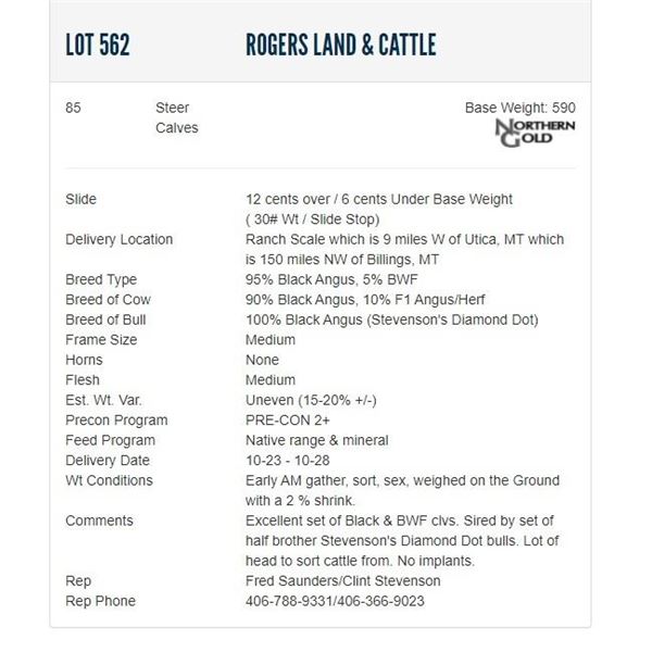 Rogers Land & Cattle - 85 Steers; Base Weight: 590