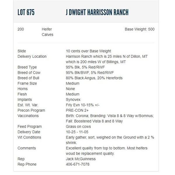 J Dwight Harrisson Ranch - 200 Heifers; Base Weight: 500