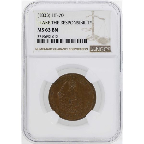 1833 I Take Responsibility Hard Times Token HT-70 NGC MS63BN