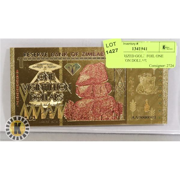 2)  COLORIZED GOLD FOIL ONE VIGITILLION DOLLAR