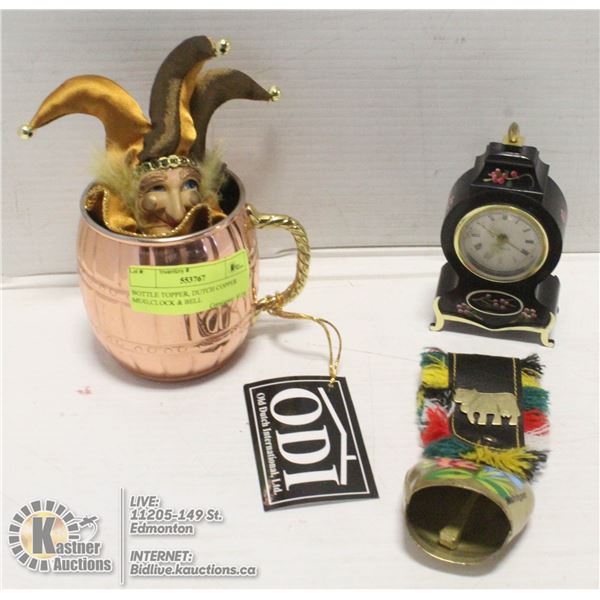 BOTTLE TOPPER, DUTCH COPPER MUG,CLOCK & BELL