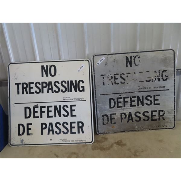 2 Metal No Tresspassing - Order of Minister of Transport 30  x 30 