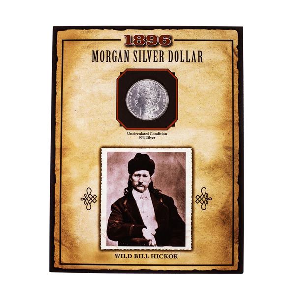 1896 $1 Morgan Silver Dollar Coin Wild Bill Hickok Legends of the Wild West