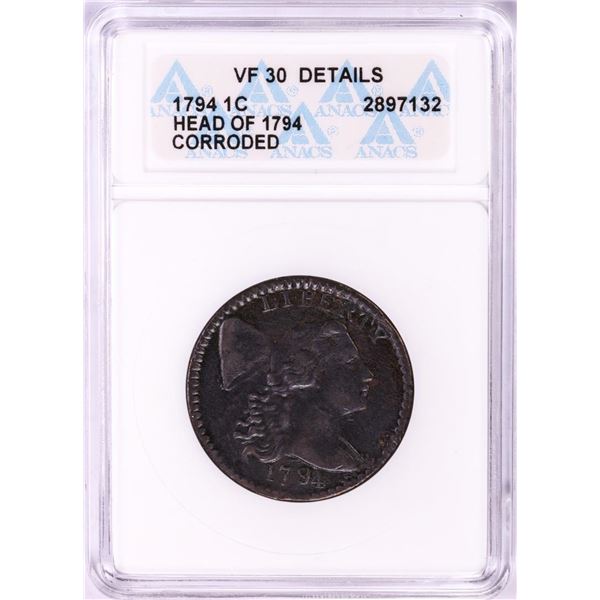 1794 Head of 1794 Flowing Hair Large Cent Coin ANACS VF30 Details