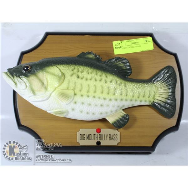 BIG MOUTH BILLY BASS