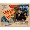 Image 1 : Larceny in Her Heart Original 1946 Vintage Lobby Card