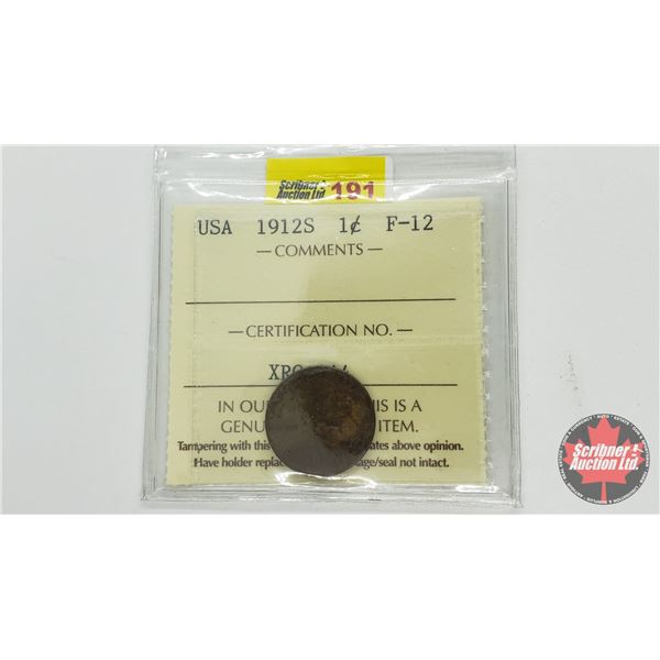 USA One Cent 1912S (ICCS Cert: F-12)