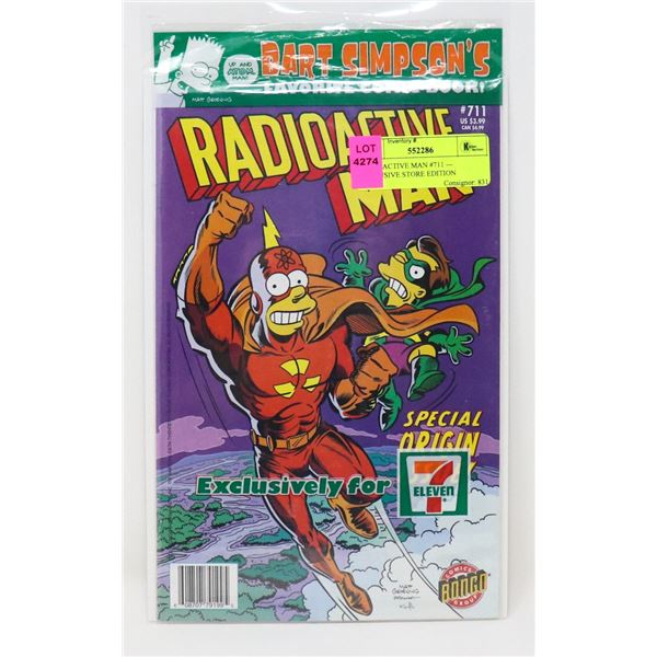 RADIOACTIVE MAN #711 --- EXCLUSIVE STORE EDITION