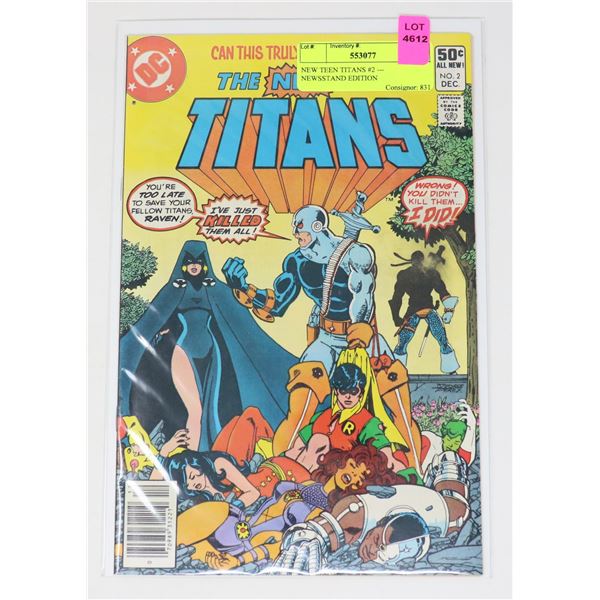 NEW TEEN TITANS #2 --- NEWSSTAND EDITION