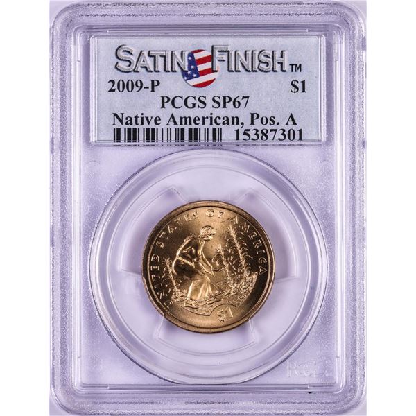 2009-P $1 Satin Native American Dollar Coin PCGS SP67 Position A